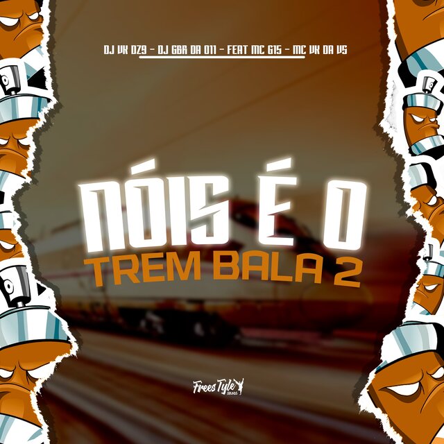 Nóis É Os Trem Bala 2
