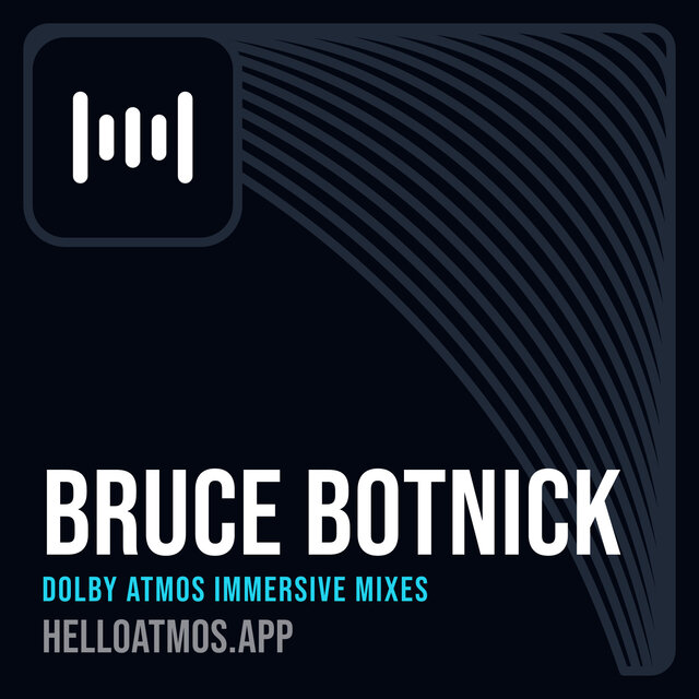 Cover art for album Bruce Botnick Dolby Atmos Immersive Mixes by User