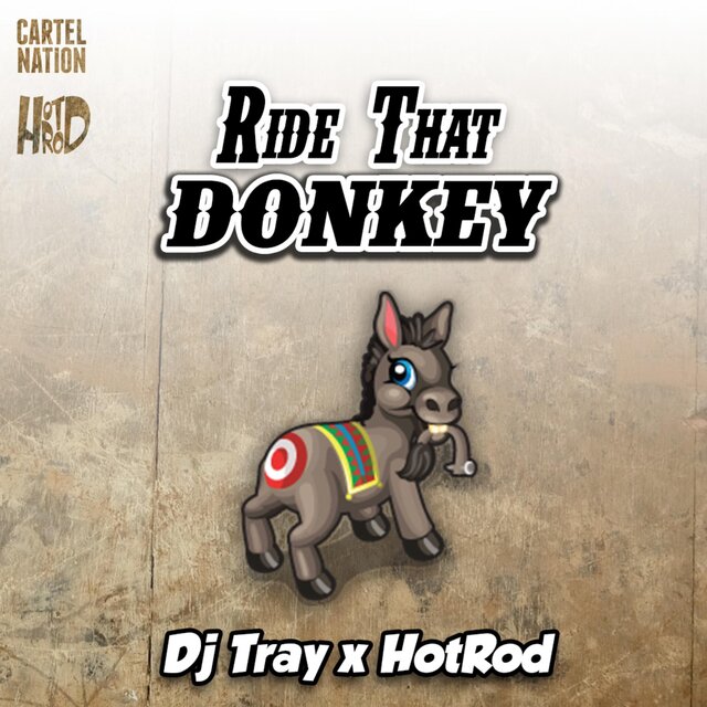 Ride That Donkey (feat. Dj Tray)