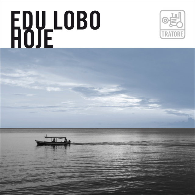 Edu Lobo Hoje