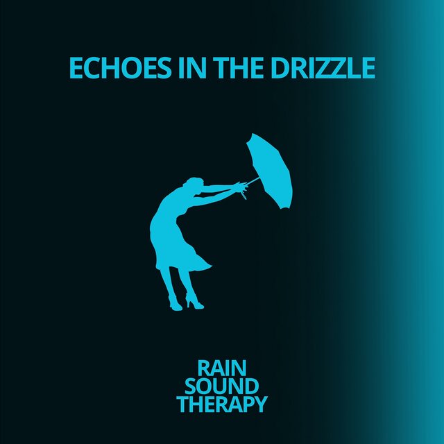 Echoes in the Drizzle