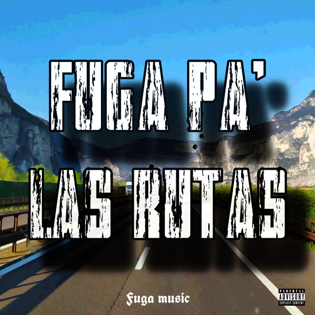 Fuga pa' las Rutas