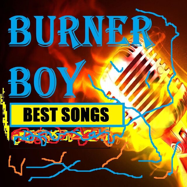 Burner Boy Best Songs