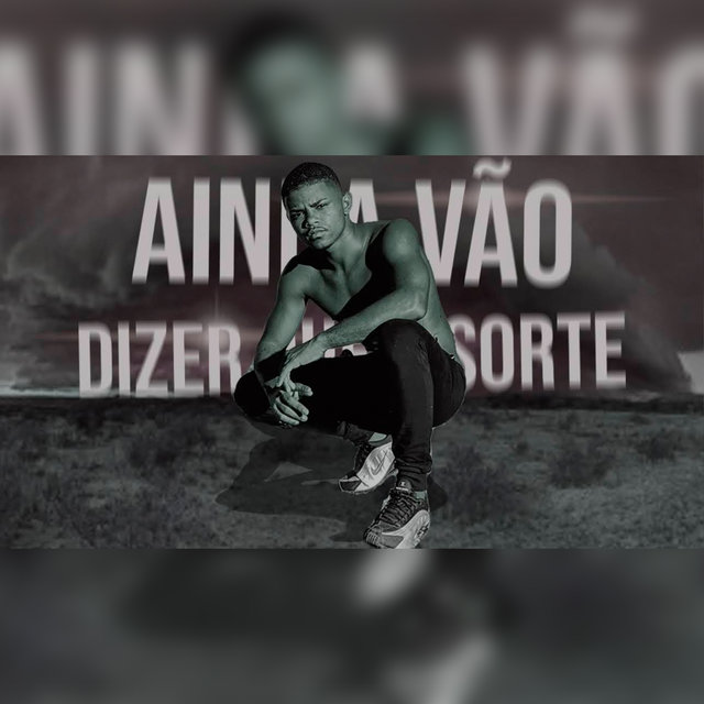 Ainda Vão Dizer Que e Sorte