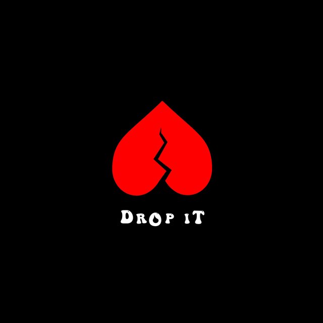 Drop it