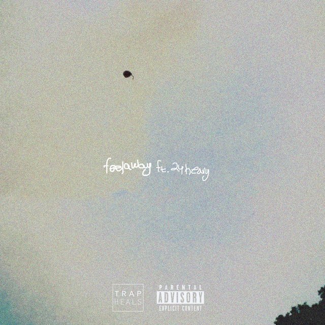 Feelaway (feat. 24Heavy)