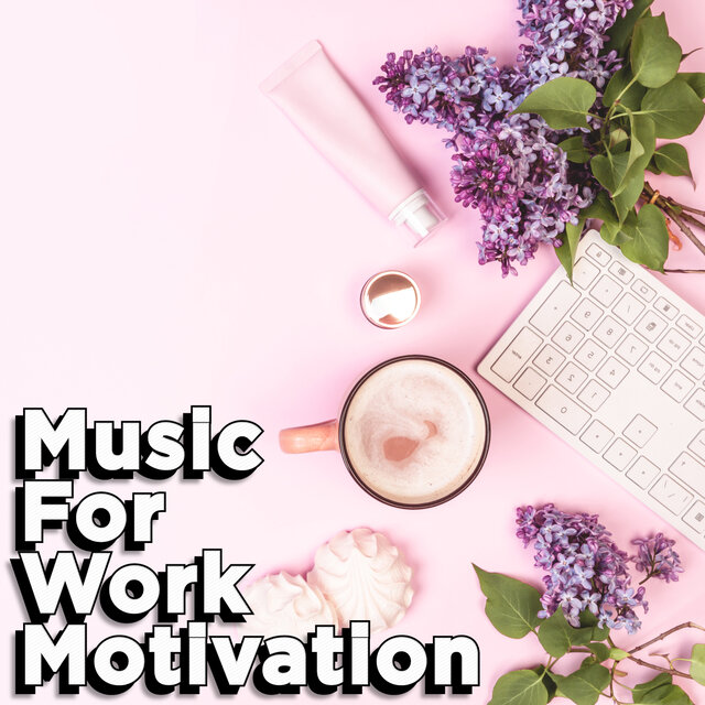Chill Office Work Music For Motivation & Inspiration
