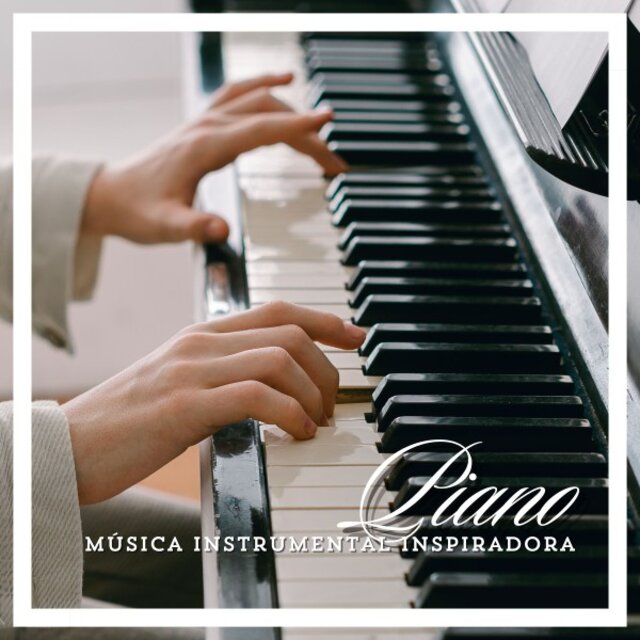 Música Instrumental Inspiradora (Piano)