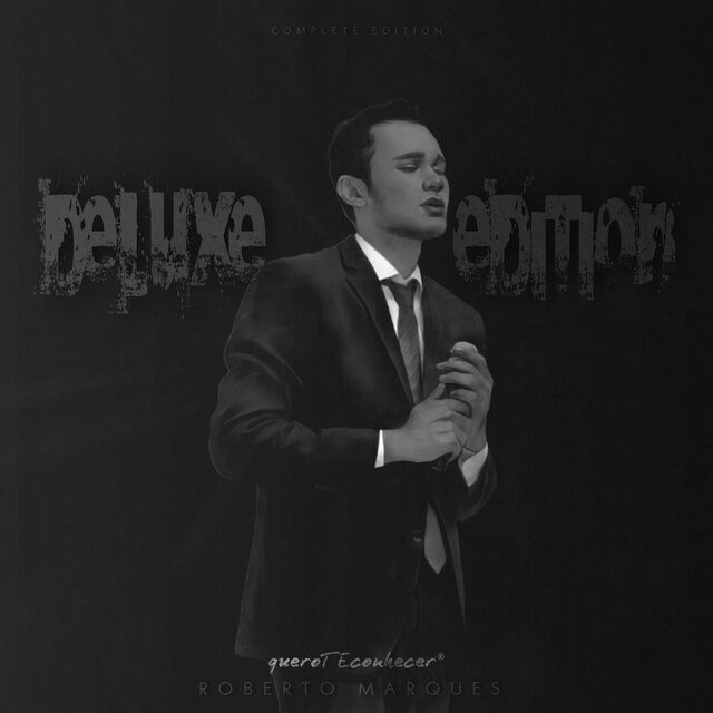 Quero Te Conhecer Complete Deluxe Edition