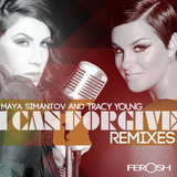 I Can Forgive (feat. Maya Simantov)[Alex Lo Remix]