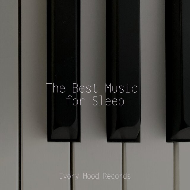 The Best Music for Sleep