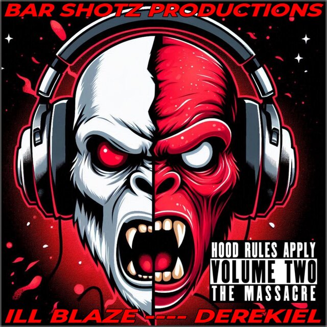 HOOD RULES APPLY volume 2: THE MASSACRE