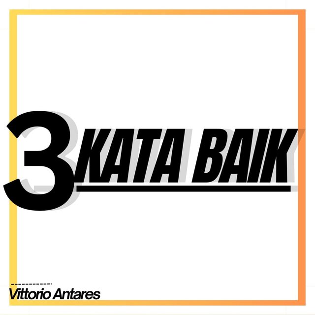 3 KATA BAIK