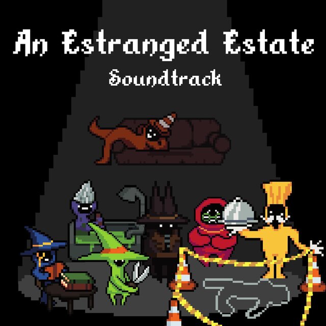 An Estranged Estate: Original Game Soundtrack (For Pirate Software Game Jam 15)