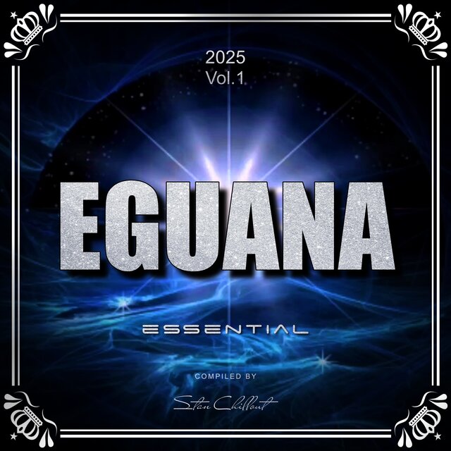 Essential Vol.1 2025 (Compiled by Stan Chillout)