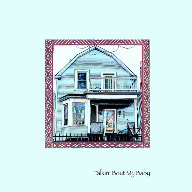 Talkin' Bout My Baby (Remaster)