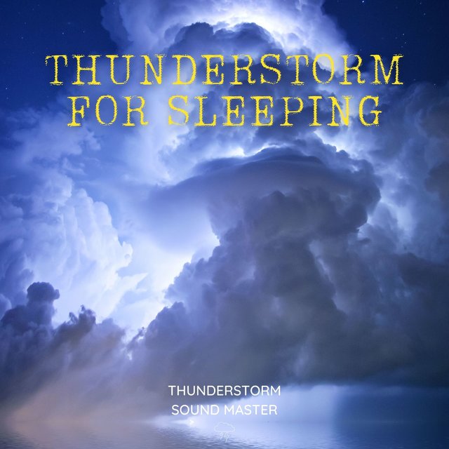 Thunderstorm for Sleeping - Pure Relaxing Vibes