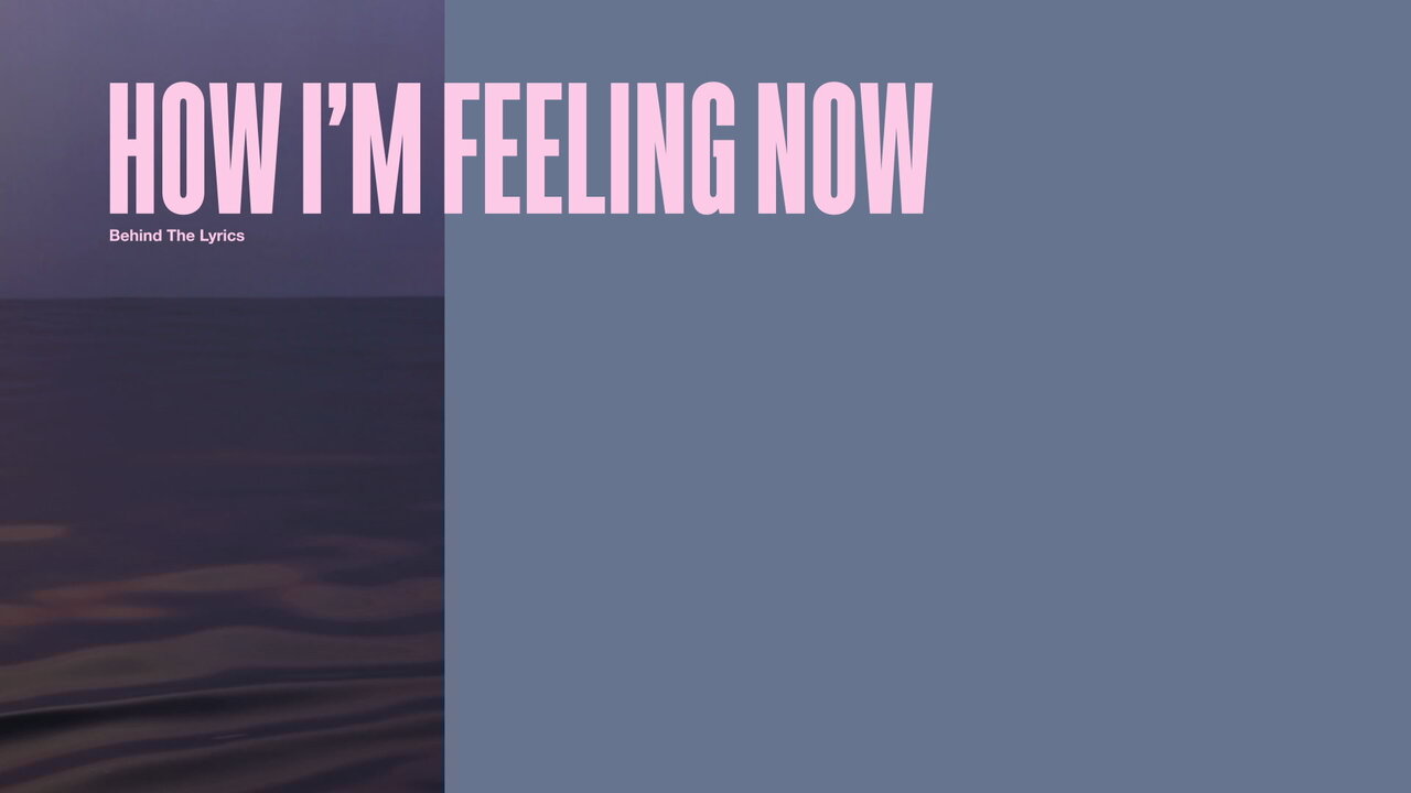 How I'm Feeling Now