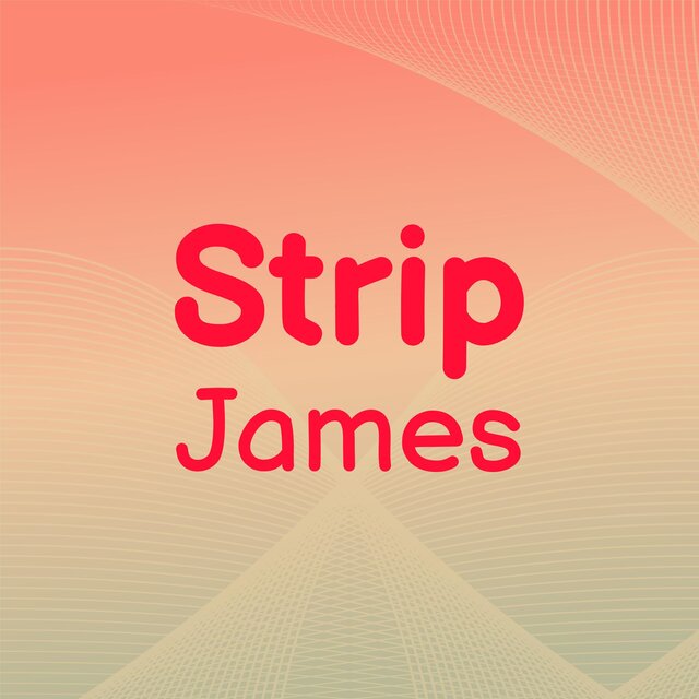 Strip James