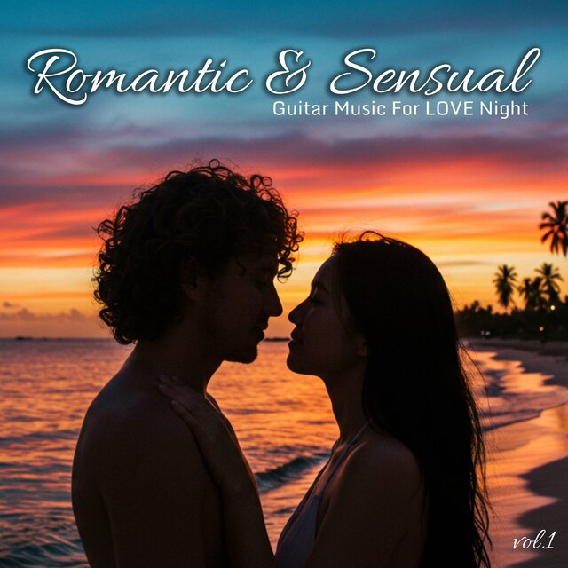 ROMANTIC & SENSUAL, VOL. I