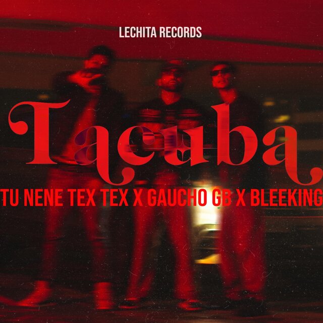 TACUBA (feat. Lechita Records)