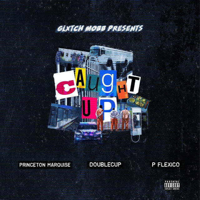 Caught Up (feat. P Flexico)