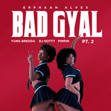Bad Gyal, Pt. 2
