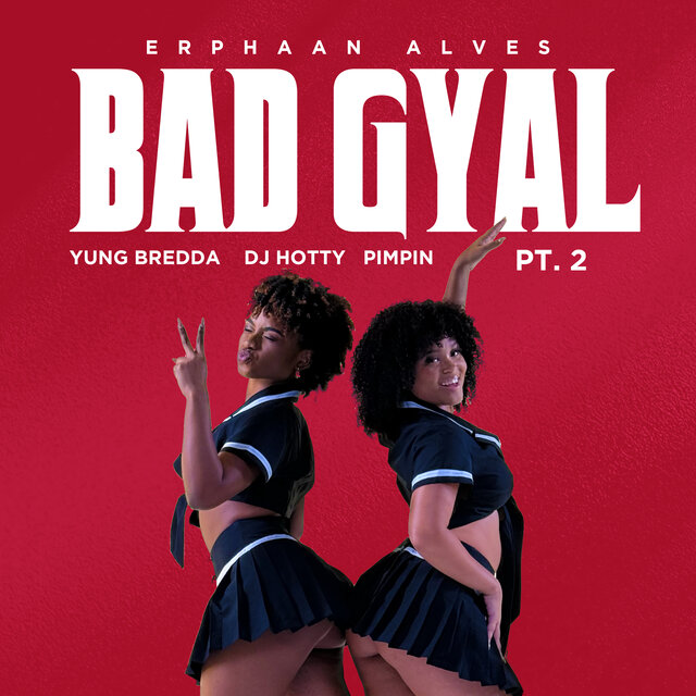 Bad Gyal, Pt. 2