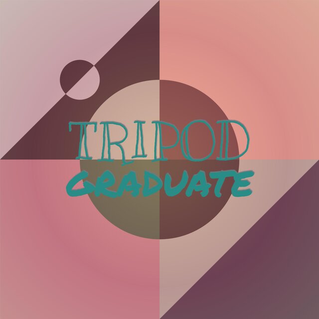 Tripod Graduate