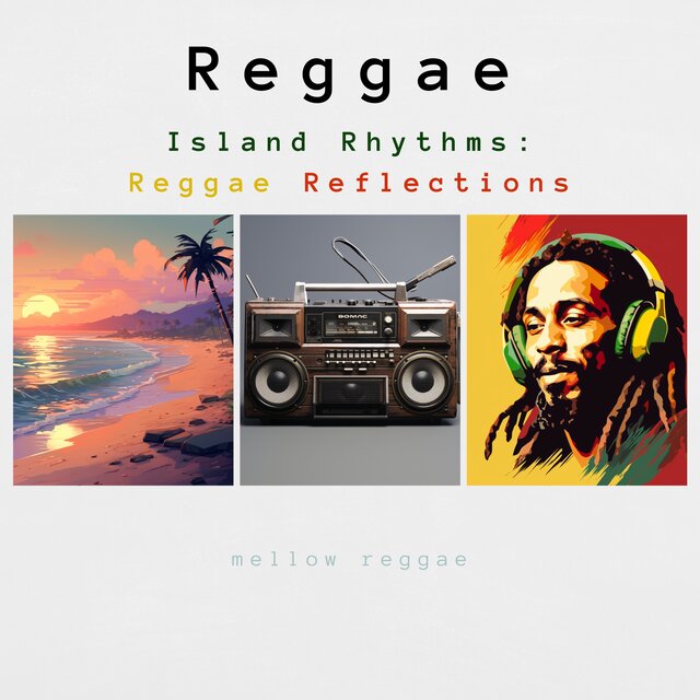 Island Rhythms: Reggae Reflections