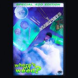 Where's My Weed?