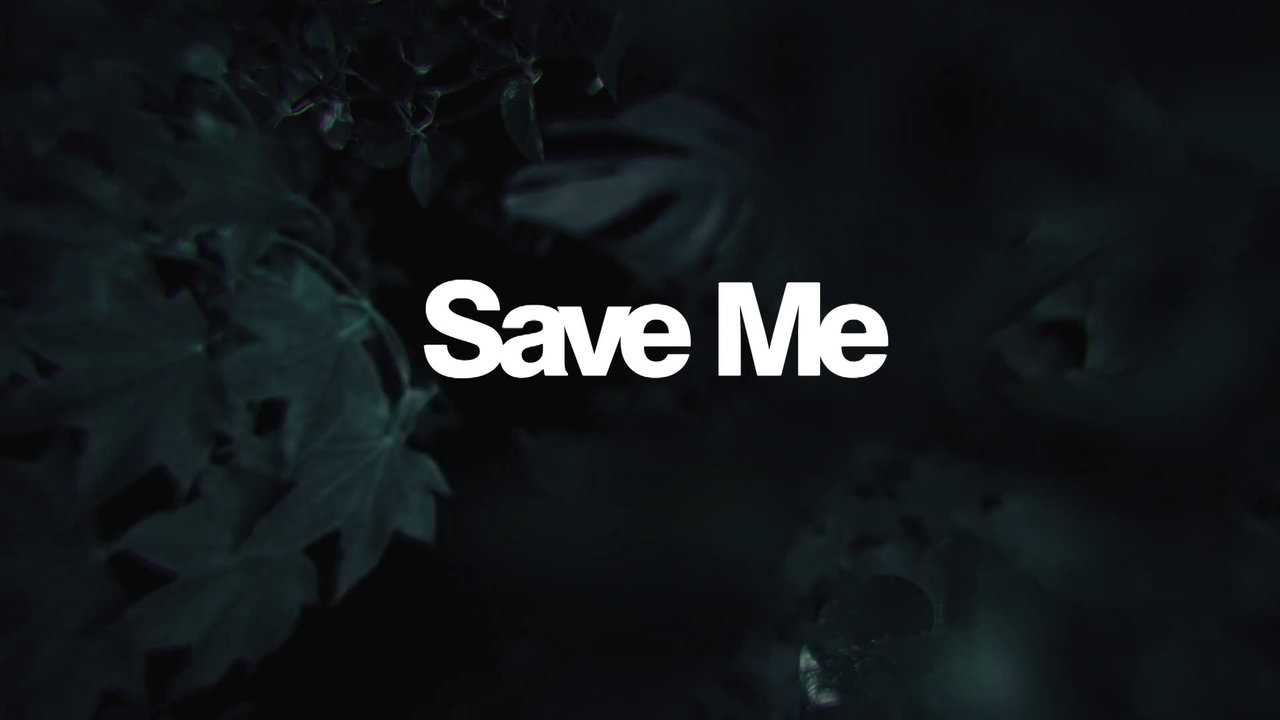 Save Me (Official Visualizer)