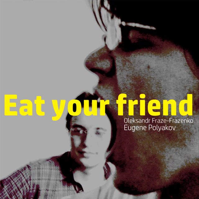 Eat Your Friend