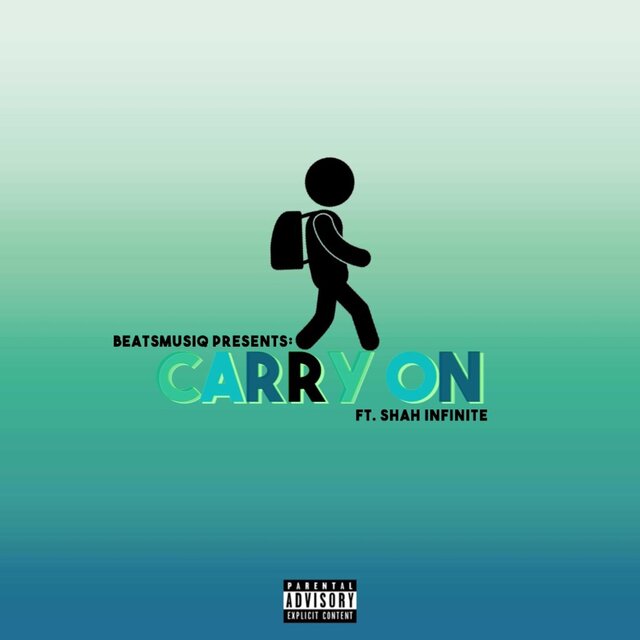 Carry on (feat. Shah Infinite)
