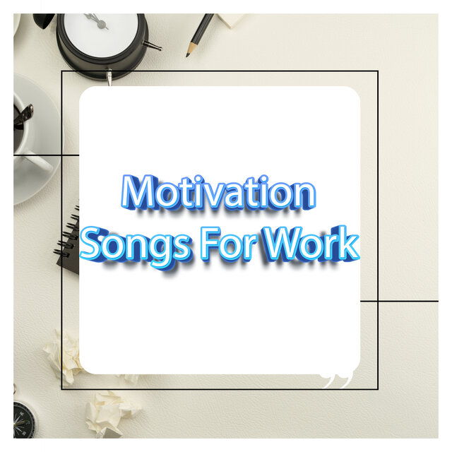 Chill Motivation Music For Work
