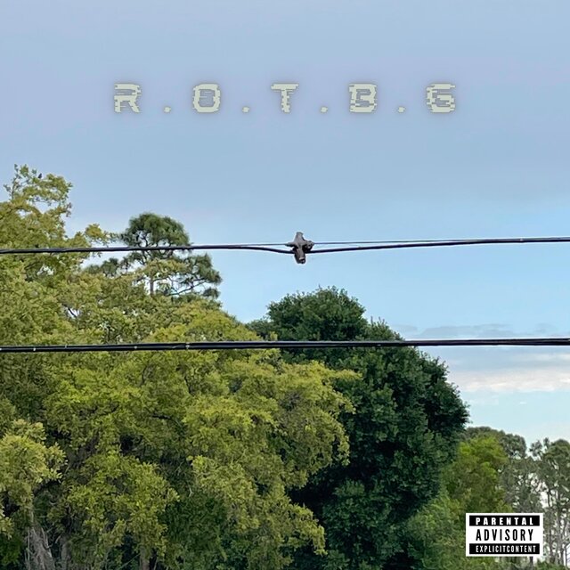 R.O.T.B.G (feat. Rekstarr)