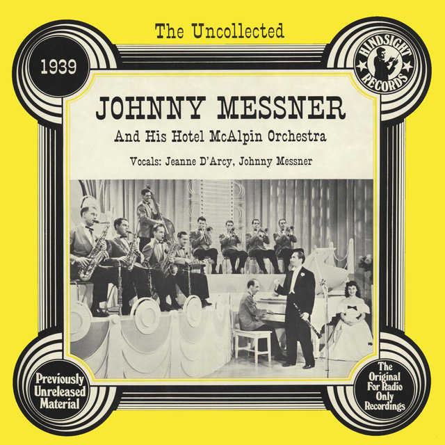 The Uncollected: Johnny Messner And His Hotel McAlpin Orchestra