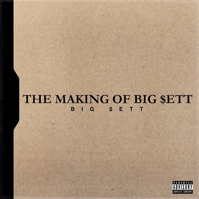 The Making of Big $ett