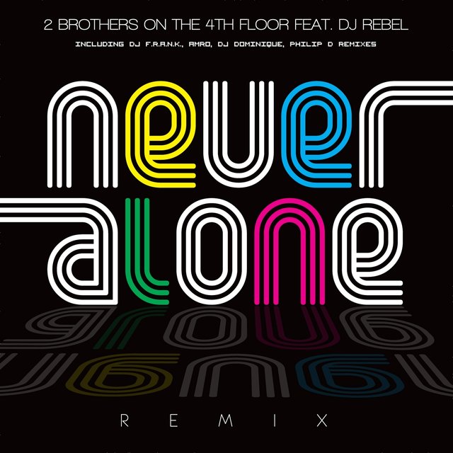 Never Alone Remixes