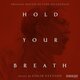 Cover art for album Hold Your Breath (Original Motion Picture Soundtrack) by Colin Stetson