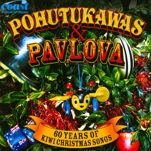 Pohutukawas & Pavlova (60 Years of Kiwi Christmas Songs)