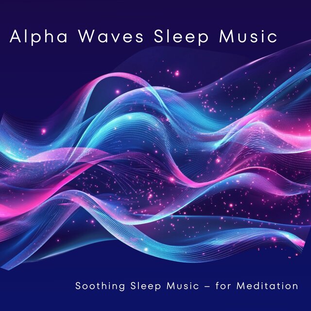 Soothing Sleep Music - for Meditation