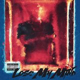 Lose My Mind (feat. Prod. Ochoo)