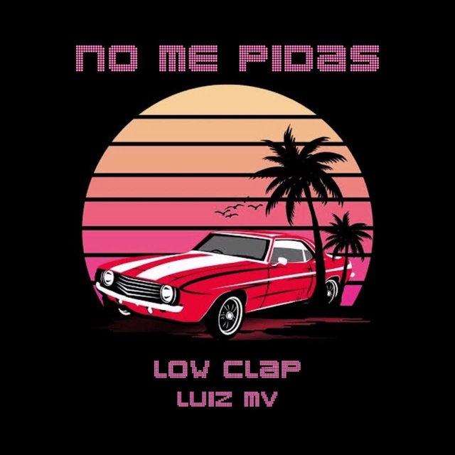 No Me Pidas (feat. Low Clap)