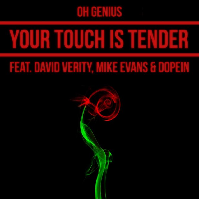 Your Touch Is Tender (feat. David Verity, Mike Evans & Dopein)