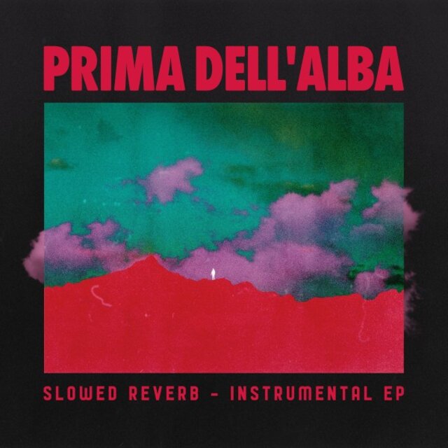 Prima dell'alba EP (Slowed Reverb)