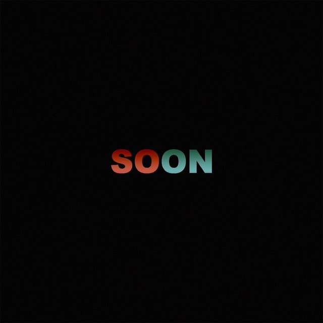 Soon