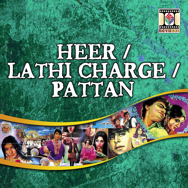 Heer / Lathi Charge / Pattan