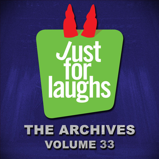 Just for Laughs - The Archives, Vol. 33