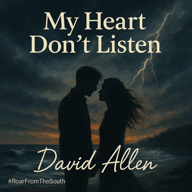 My Heart Don't Listen